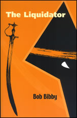 The Liquidator - Bob Bibby